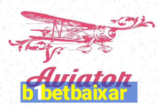 b1betbaixar