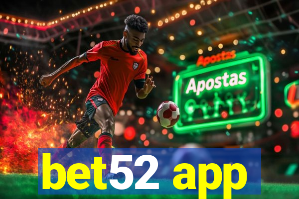 bet52 app