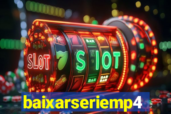 baixarseriemp4