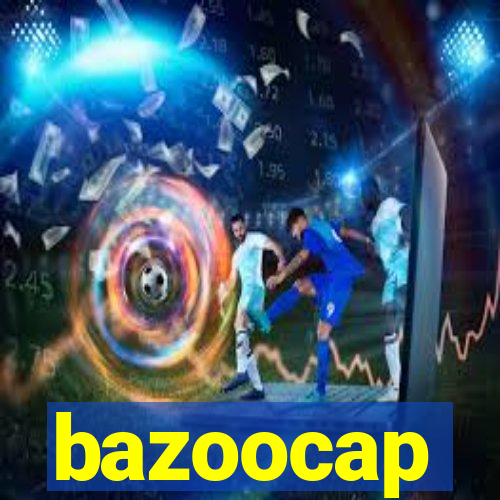 bazoocap