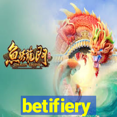 betifiery