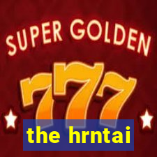 the hrntai