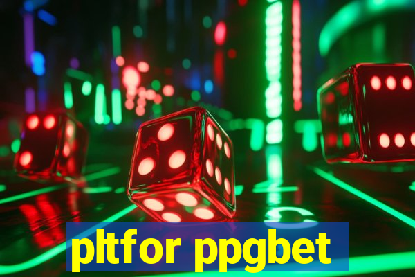 pltfor ppgbet