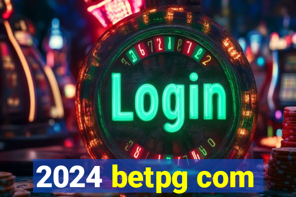 2024 betpg com