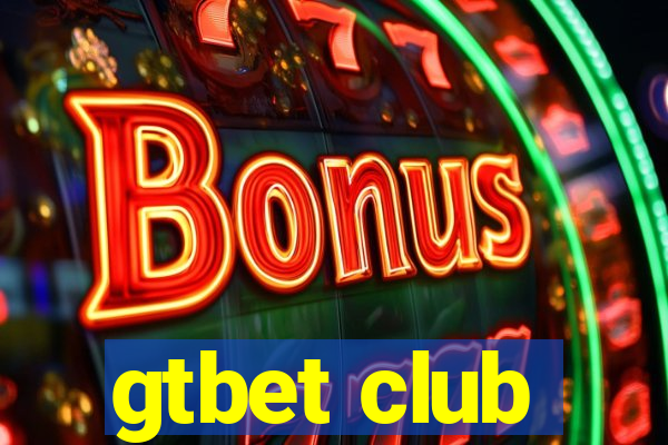 gtbet club