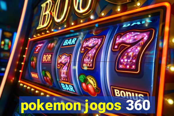 pokemon jogos 360