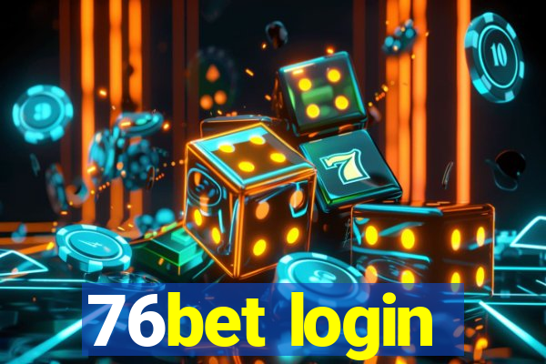 76bet login