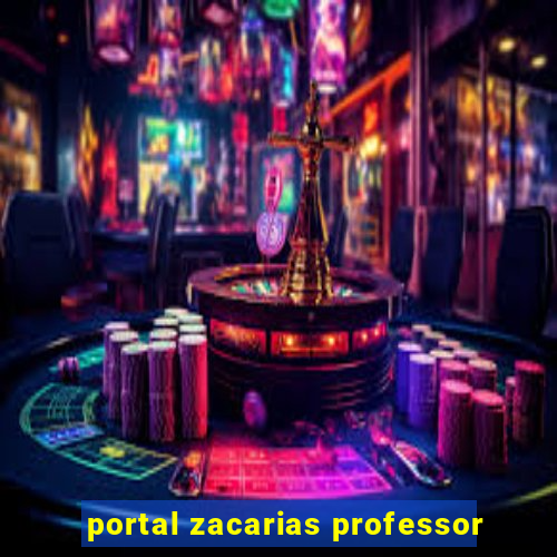 portal zacarias professor