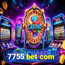 7755 bet com