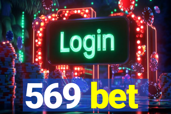 569 bet