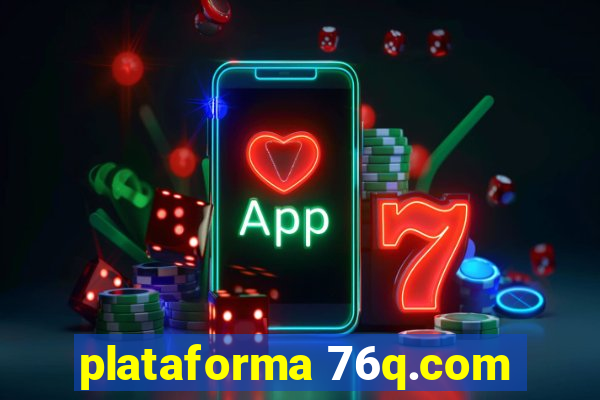 plataforma 76q.com