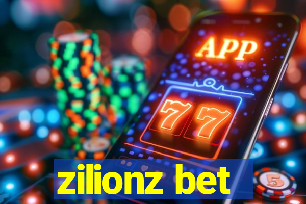 zilionz bet