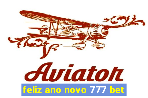 feliz ano novo 777 bet