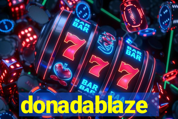 donadablaze