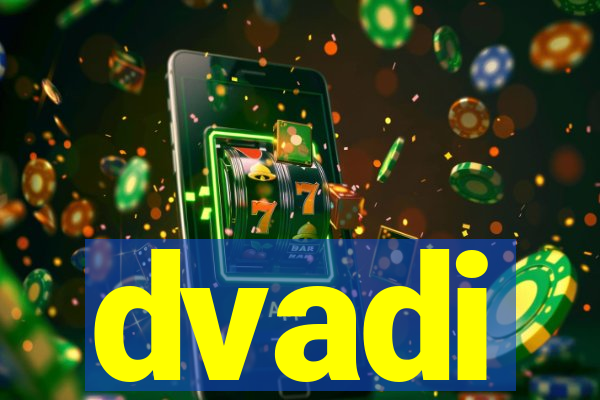 dvadi