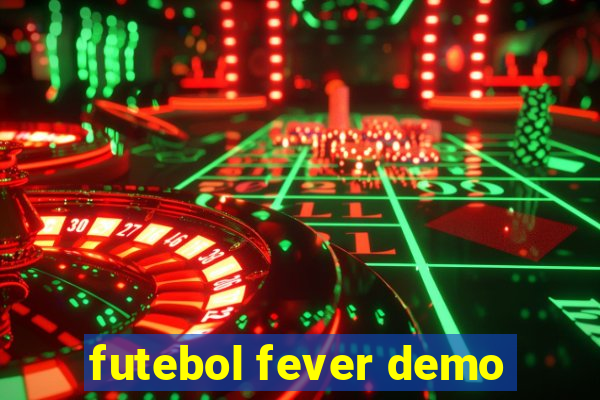 futebol fever demo