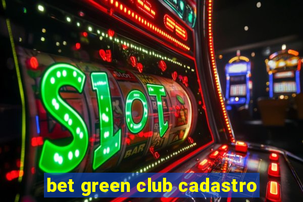 bet green club cadastro