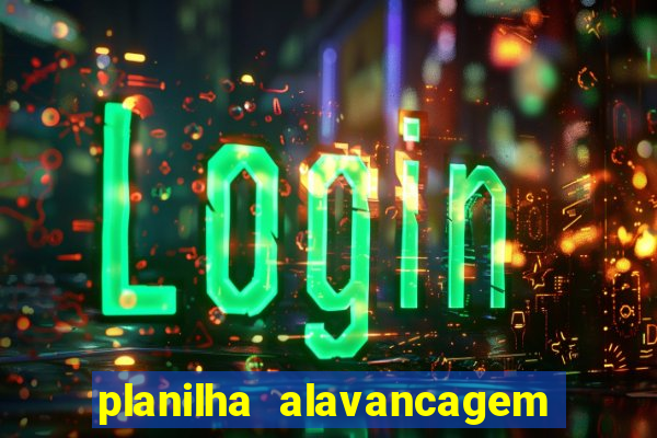 planilha alavancagem de banca