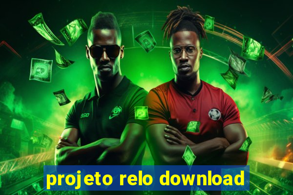 projeto relo download