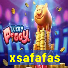 xsafafas