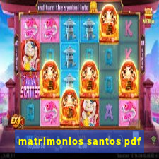 matrimonios santos pdf