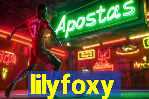 lilyfoxy