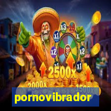 pornovibrador