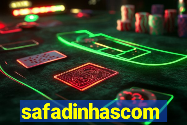 safadinhascom